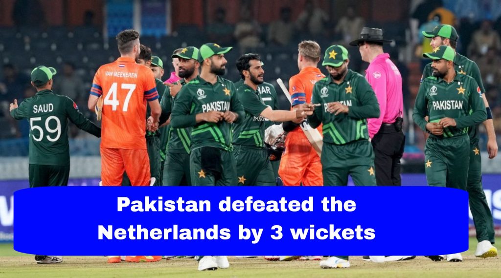 Pakistan Wins Thrilling Opening Match Against Netherlands by 3 Wickets