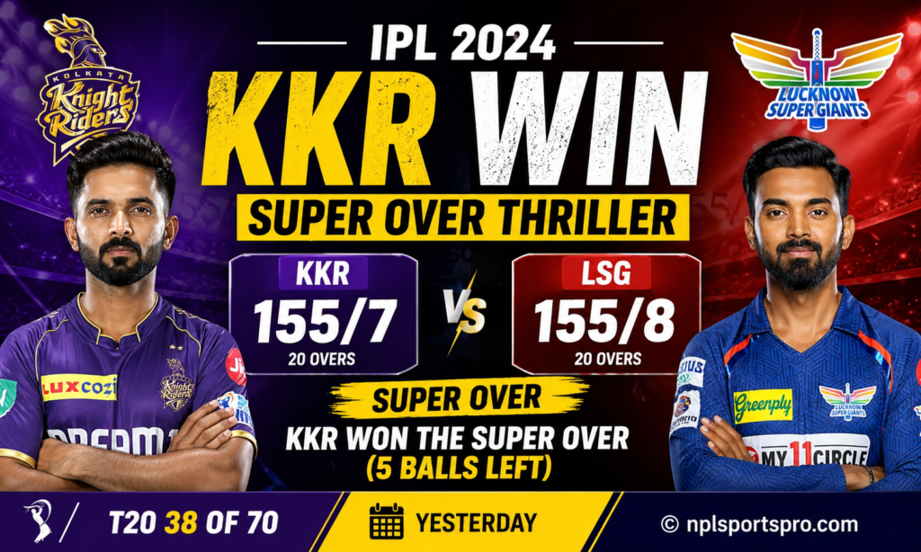 Kolkata Knight Riders Win Super Over Drama Against Lucknow Super Giants