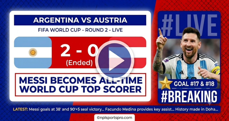 Messi makes history as Argentina beat Austria 2-0 in FIFA World Cup clash