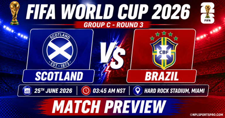 Scotland vs Brazil: FIFA WC2026, Group C – Round 3, Match Preview, Team News, Probably Lineups, Prediction