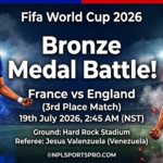 France vs England: Pride, Bronze and Redemption Await in FIFA World Cup 2026 Third-Place