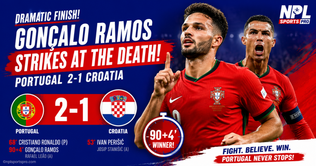 Portugal 2-1 Croatia: Goncalo Ramos Strikes at the Death as Ronaldo Leads Portugal to Dramatic Victory